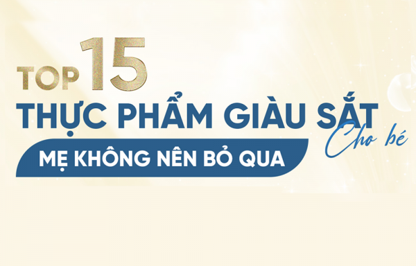 TOP 15 thực phẩm giàu sắt cho bé mà mẹ không nên bỏ qua