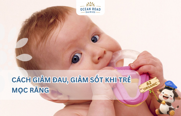Cách giảm đau, giảm sốt khi trẻ mọc răng