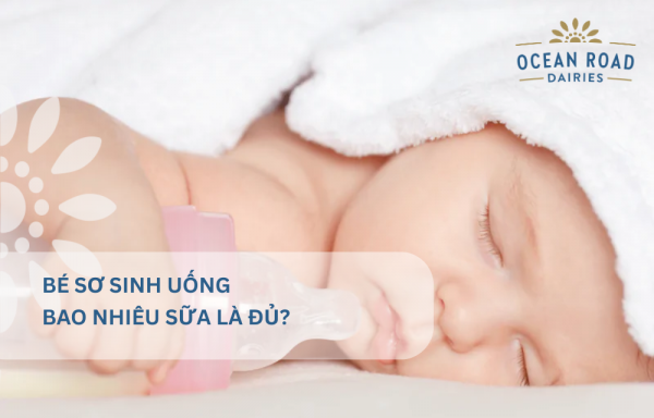 Bé sơ sinh uống bao nhiêu sữa là đủ?