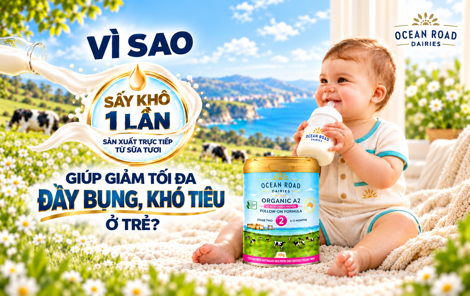VÌ SAO SẤY KHÔ 1 LẦN TRỰC TIẾP TỪ SỮA TƯƠI GIÚP GIẢM TỐI ĐA ĐẦY BỤNG, KHÓ TIÊU Ở TRẺ?